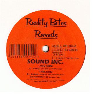 Sound Inc. - Ahead | Reality Bites Records (RB 002-6)