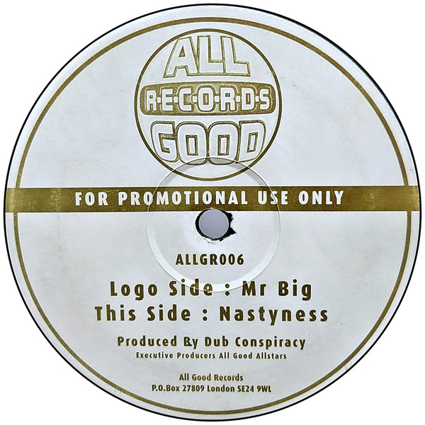 Dub Conspiracy - Mr Big / Nastyness | All Good Records (ALLGR006)