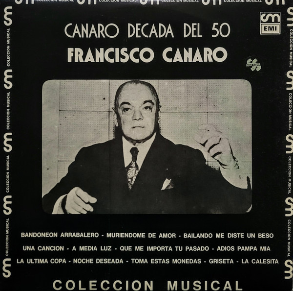 Francisco Canaro - Canaro Decada Del 50 | EMI (SPE 500814) - main Francisco Canaro - Canaro Decada Del 50 | EMI (SPE 500814) - main