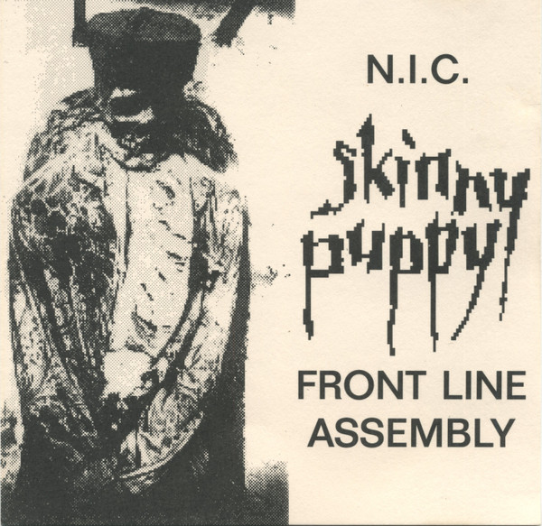 N·I·C / Skinny Puppy / Front Line Assembly - Land Of Technology | N.I.C (none)