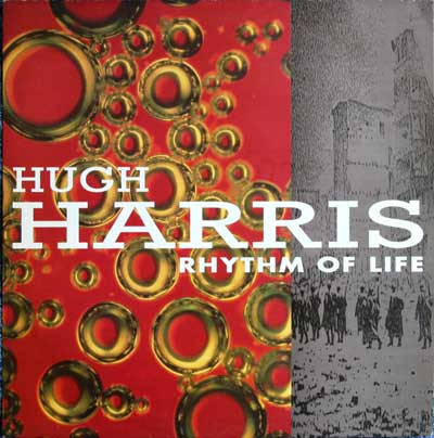 Hugh Harris - Rhythm Of Life (Album Version) / Juice (Full Version) | Capitol Records (12CL 575) - main