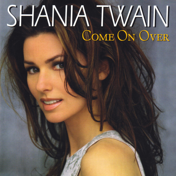 Shania Twain - Come On Over (International Version) [CD] | Mercury (088-170 123-2) - main