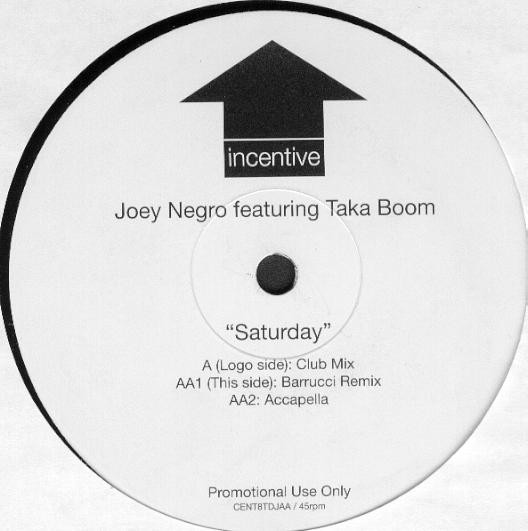 Joey Negro Featuring Taka Boom - Saturday | Incentive (CENT08T DJ)