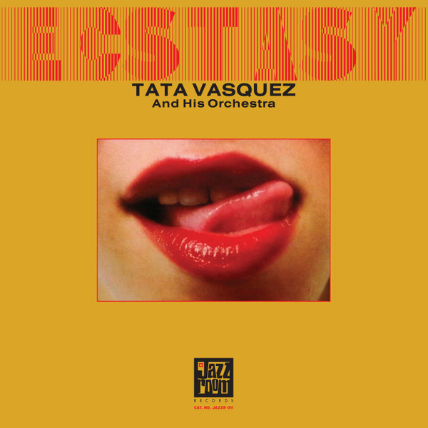 Tata Vazquez Y Su Orquesta - Ecstasy | Jazz Room Records (JAZZR 011)