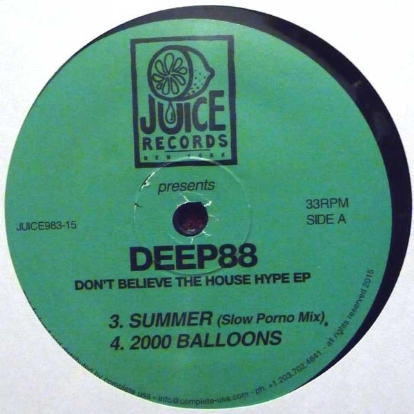 Deep88 - Don't Believe The House Hype EP | Juice Records US (JUICE983-15)