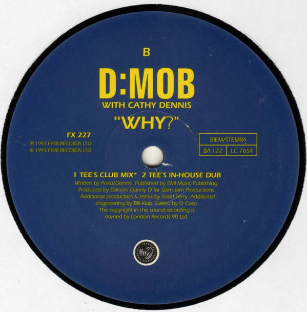 Dancin' Danny D Presents D Mob With Cathy Dennis - Why? | FFRR (FX 227) - 4