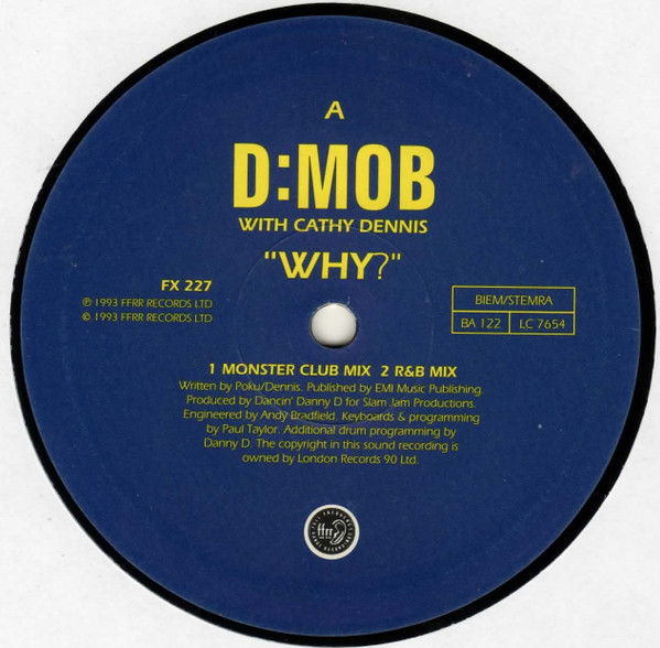 Dancin' Danny D Presents D Mob With Cathy Dennis - Why? | FFRR (FX 227) - 3