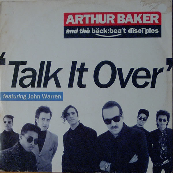 Arthur Baker And The Backbeat Disciples - Talk It Over | Breakout (USAT 655)