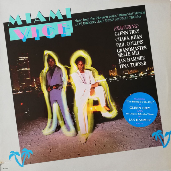 Various - Music From The Television Series "Miami Vice" | MCA Records (MCA-6150)