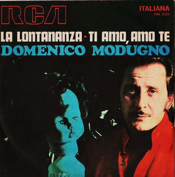 Domenico Modugno - La Lontananza / Ti Amo, Amo Te | RCA Italiana (PM 3525) - main