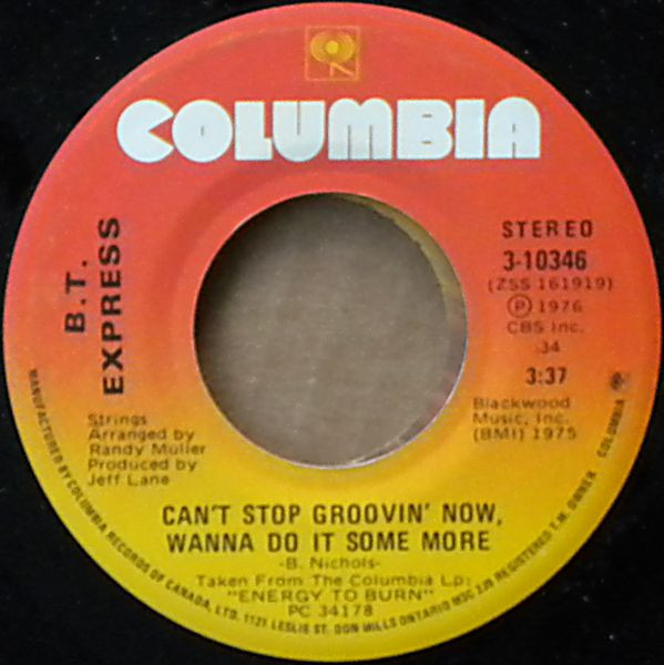B.T. Express - Can't Stop Groovin' Now, Wanna Do It Some More / Herbs | Columbia (3-10346) - main B.T. Express - Can't Stop Groovin' Now, Wanna Do It Some More / Herbs | Columbia (3-10346) - main