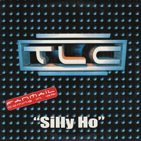TLC - Silly Ho | LaFace Records (LFDP-4368)