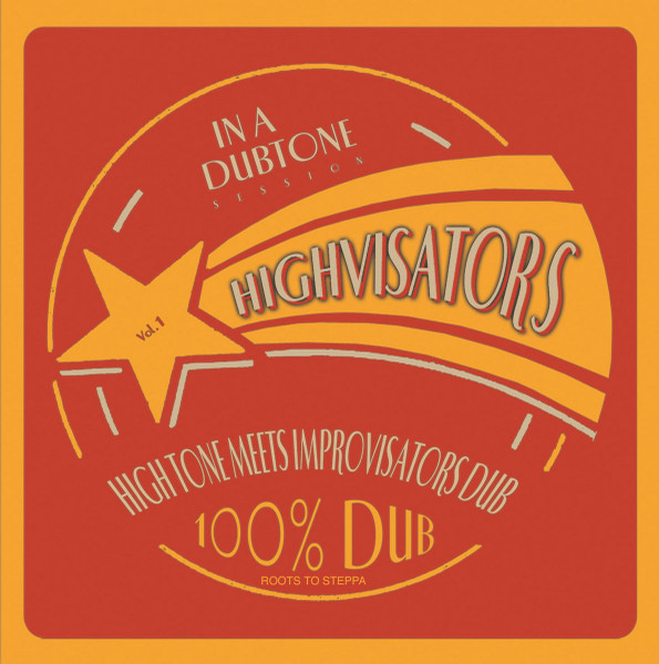 Highvisators = High Tone Meets Improvisators Dub - Highvisators | Jarring Effects (FX040-LP)