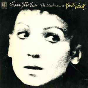 Teresa Stratas - The Unknown Kurt Weill | Nonesuch (D-79019)