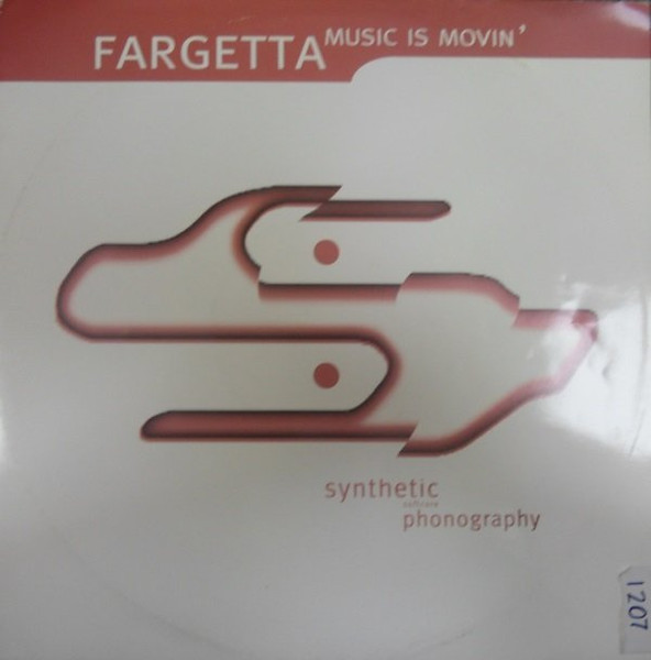Fargetta - Music Is Movin' | Synthetic Records (SYNTH 001)