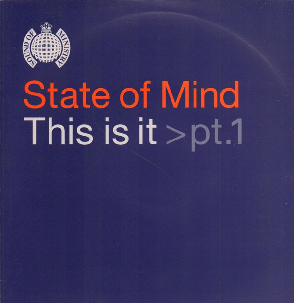 State Of Mind - This Is It > Pt.1 | Ministry Of Sound (MOS123)