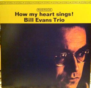 The Bill Evans Trio - How My Heart Sings | Original Jazz Classics (OJC-369)