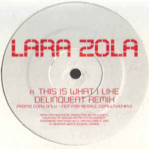 Lara Zola - This Is What I Like (Delinquent Remixes) | Multiply Records (12MULTY 104PX) - main