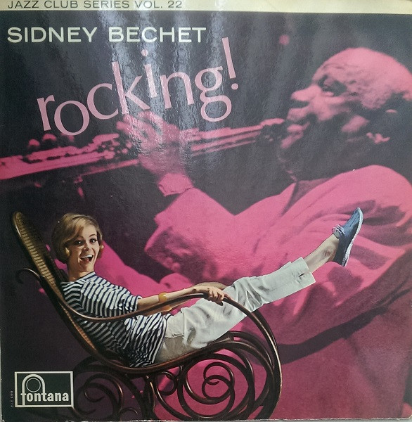 Sidney Bechet - Rocking! | Fontana (683 272 JCL)