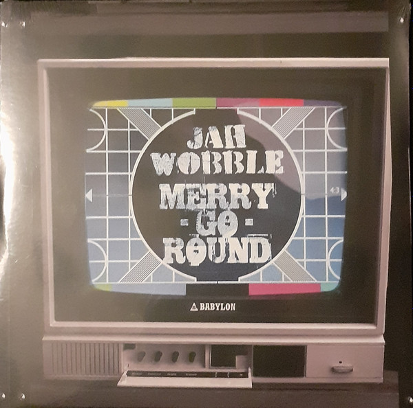 Jah Wobble - Merry Go Round | Cherry Red (30HZ10 41) - main Jah Wobble - Merry Go Round | Cherry Red (30HZ10 41) - main