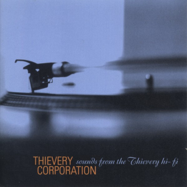 Thievery Corporation - Sounds From The Thievery Hi-Fi | 4AD (CAD 8006 CD) Thievery Corporation - Sounds From The Thievery Hi-Fi | 4AD (CAD 8006 CD)