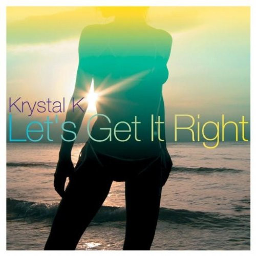 Krystal K - Let's Get It Right | Kontor Records (Kontor237)
