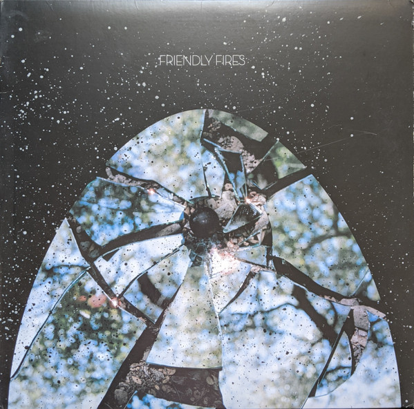 Friendly Fires - Friendly Fires | XL Recordings (XLLP 383) Friendly Fires - Friendly Fires | XL Recordings (XLLP 383)