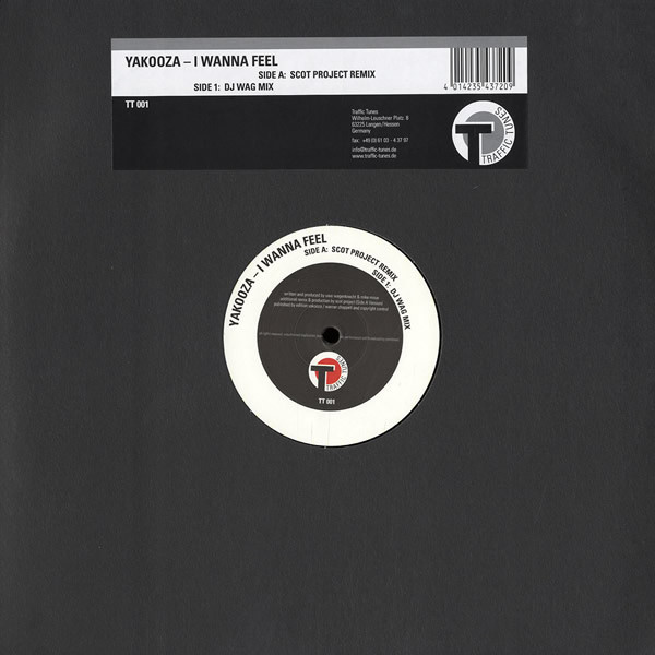 Yakooza - I Wanna Feel | Traffic Tunes (TT 001)