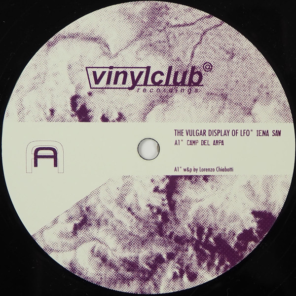 Iena Saw - The Vulgar Display Of LFO | Vinylclub (VCLUB 009) - 2