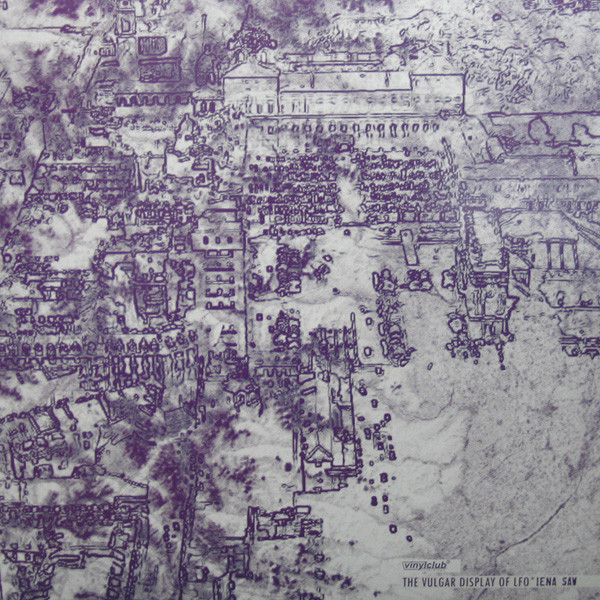 Iena Saw - The Vulgar Display Of LFO | Vinylclub (VCLUB 009)