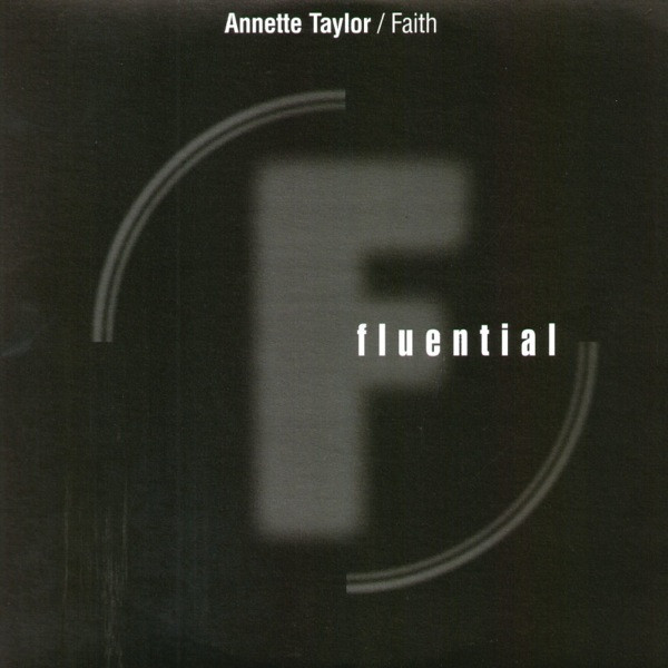 Annette Taylor - Faith | Fluential (fluent 56)