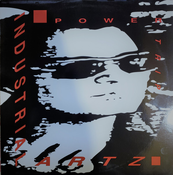 Industrial Artz - Power Trip | Squid Brothers Productions (SQUID 004)