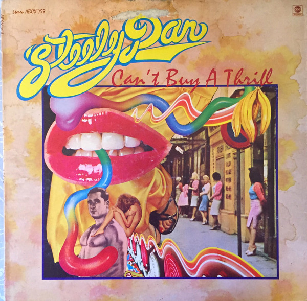 Steely Dan - Can't Buy A Thrill | ABC Records (ABCX 758)