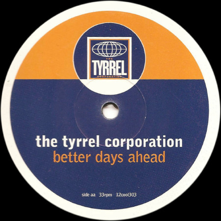 The Tyrrel Corporation - Better Days Ahead | Cooltempo (12cool303) - 4