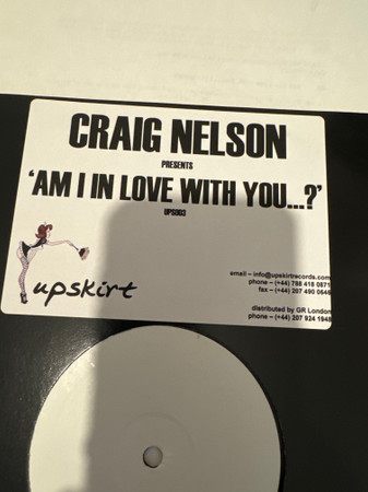 Craig Nelson - Am I In Love With You? | Upskirt Records (UPS003) - main Craig Nelson - Am I In Love With You? | Upskirt Records (UPS003) - main