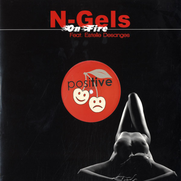 N-Gels Feat. Estelle Desanges - On Fire | B-Positive Records (POSITIVE003) N-Gels Feat. Estelle Desanges - On Fire | B-Positive Records (POSITIVE003)