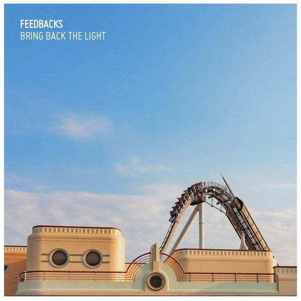 Feedbacks - Bring Back The Light | Hurrah! Música (HM-LP040) - main Feedbacks - Bring Back The Light | Hurrah! Música (HM-LP040) - main