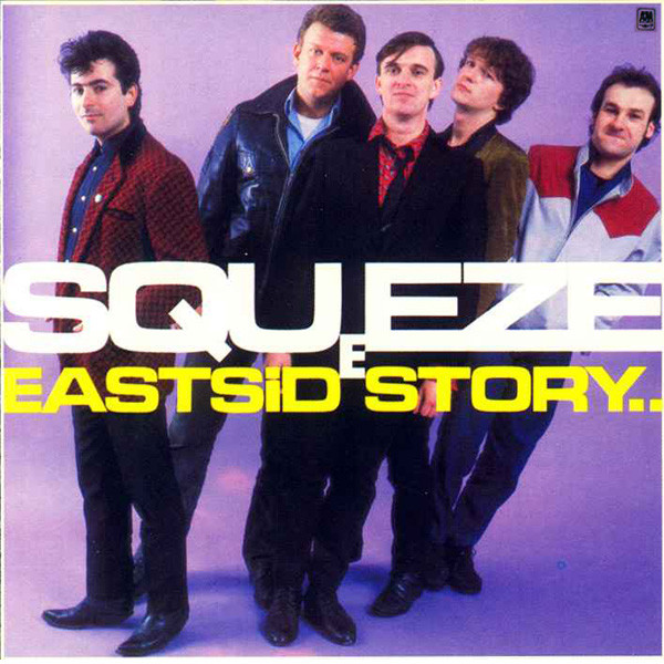 Squeeze - East Side Story | A&M Records (AMLH 64854)