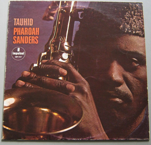 Pharoah Sanders - Tauhid | Impulse! (IMP 437) - main