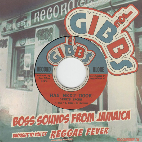 Dennis Brown , Joe Gibbs & The Professionals - Man Next Door / Get Away | Joe Gibbs Music (RF438)