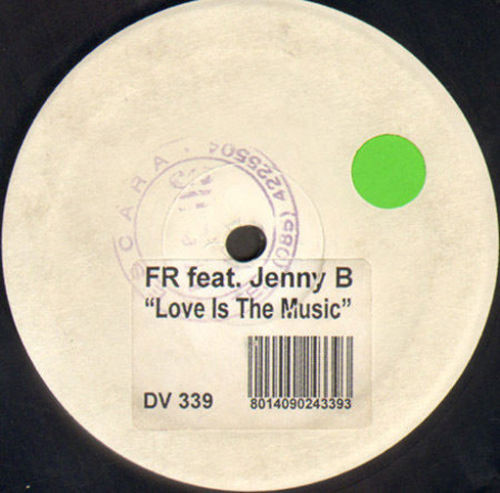 FR  &  Jenny B. - Love Is The Music | D:vision Records (DV 339) - main