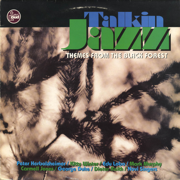 Various - Talkin' Jazz (Themes From The Black Forest) | Talkin' Loud (518861 - 1)