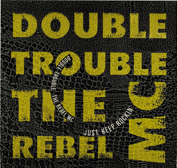 Double Trouble & Rebel MC - Just Keep Rockin' | Desire Records (WANT X 9)