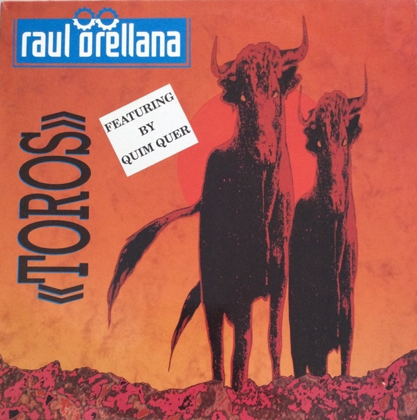 Raul Orellana Featuring Quim Quer - Toros | Spitfire Music (SPX - 115)