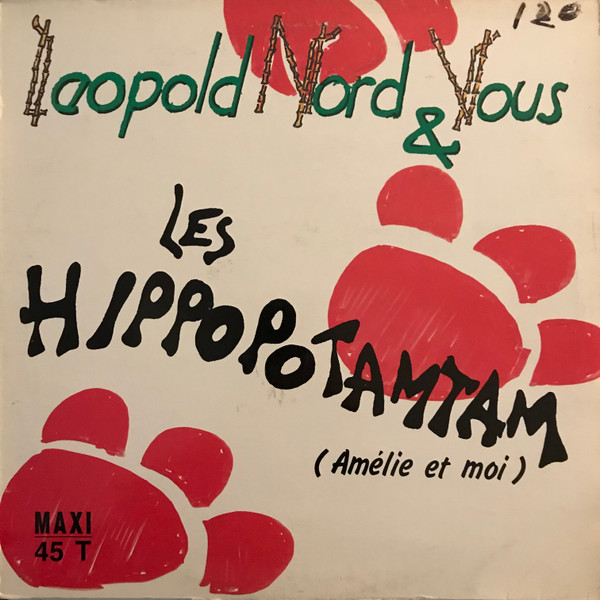 Leopold Nord & Vous - Les Hippopotamtam (Amélie Et Moi) | Congas Productions (130 084)