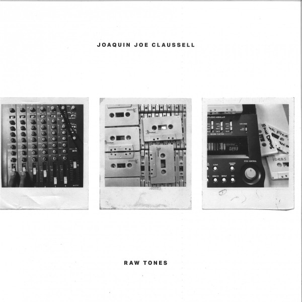 Joe Claussell - Raw Tones | Rekids (REKIDS 183)