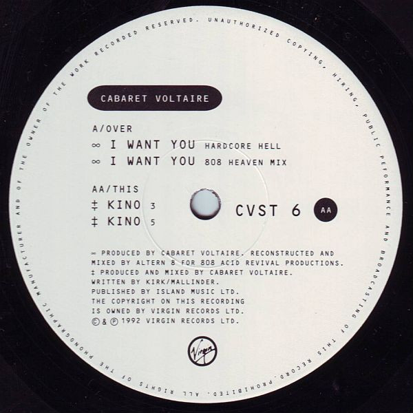 Cabaret Voltaire - I Want You / Kino (Altern 8 Remixes / C/V Western Re-Works: 92) | Virgin (CVST 6) - 4 Cabaret Voltaire - I Want You / Kino (Altern 8 Remixes / C/V Western Re-Works: 92) | Virgin (CVST 6) - 4