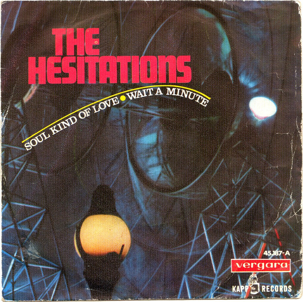 The Hesitations - Soul Kind Of Love / Wait A Minute | Kapp Records (45.187) - main