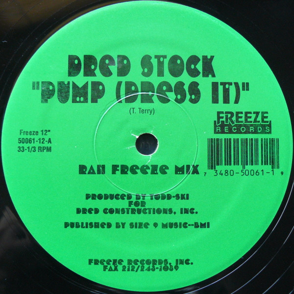 Dred Stock - Pump (Dress It) | Freeze Records (50061-12) - 2