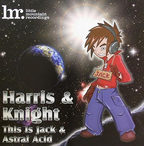Paul Harris & Mark Knight - This Is Jack / Astral Acid | Little Mountain Recordings (LMR022)